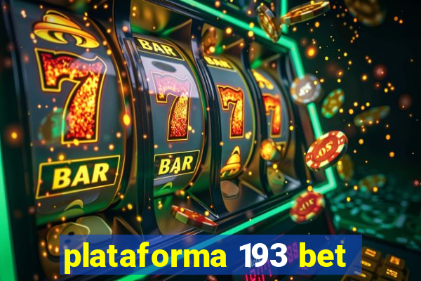 plataforma 193 bet